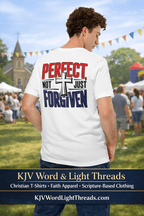 Not Perfect Just Forgiven II | Ephesians 1:7 – KJV Faith Unisex T-Shirt - KJV Word & Light Threads