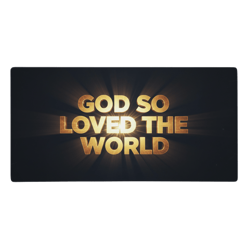 God So Loved The World II | John 3:16 – KJV Faith Gaming Mouse Pad - KJV Word & Light Threads