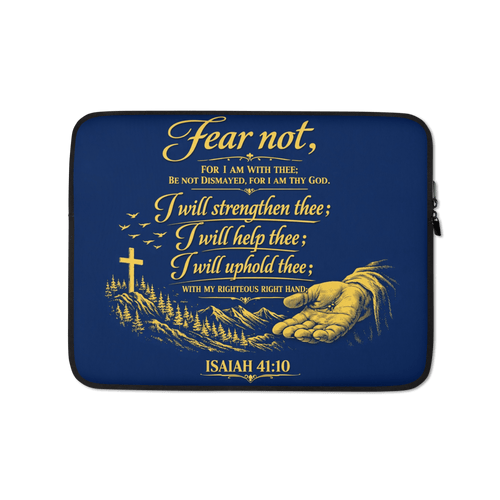 Fear Not | Isaiah 41:10 – KJV Faith Laptop Sleeve - KJV Word & Light Threads
