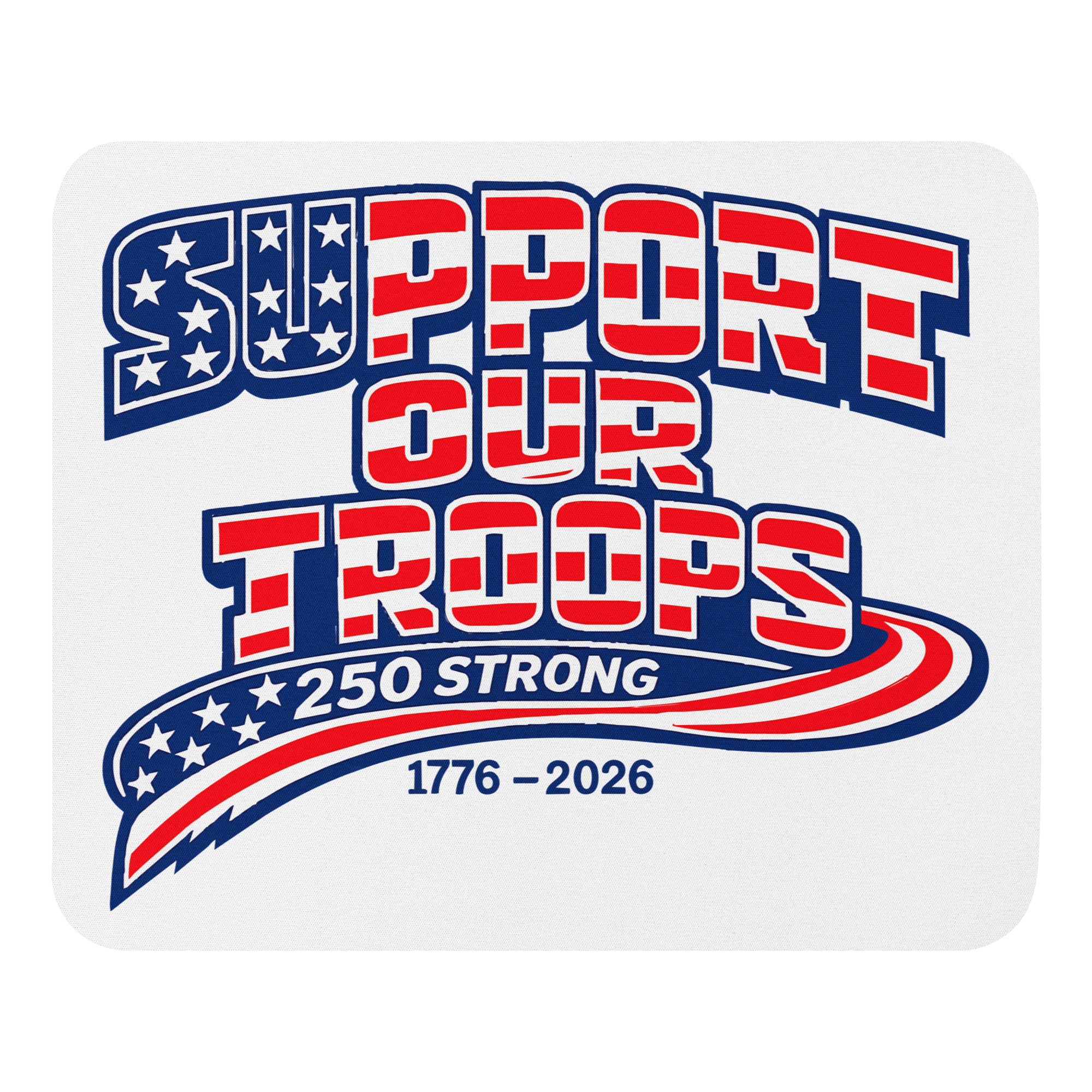 Support Our Troops II 250 Strong | 1776–2026 – KJV Faith Mouse Pad - KJV Word & Light Threads