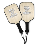 Holy, Not Perfect | 1 Peter 1:16 – KJV Faith Pickleball Paddle Set - KJV Word & Light Threads