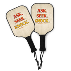 Ask, Seek, Knock | Matthew 7:7 – KJV Faith Pickleball Paddle Set - KJV Word & Light Threads