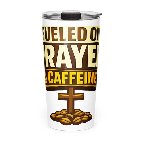 Fueled by PRAYER & CAFFEINE | 1 Thessalonians 5:17 – KJV Faith 20oz Tapered Tumbler - KJV Word & Light Threads