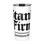 STAND FIRM II | Ephesians 6:13 – KJV Faith 20oz Tapered Tumbler - KJV Word & Light Threads