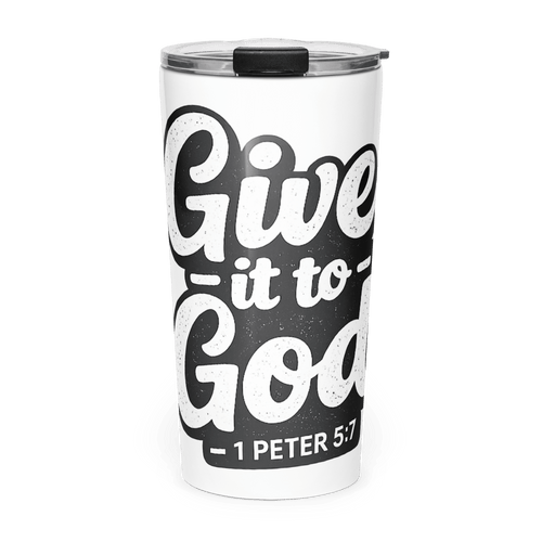 GIVE It to GOD | Philippians 4:6 – KJV Faith 20oz Tapered Tumbler - KJV Word & Light Threads