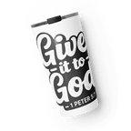 GIVE It to GOD | Philippians 4:6 – KJV Faith 20oz Tapered Tumbler - KJV Word & Light Threads
