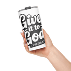 GIVE It to GOD | Philippians 4:6 – KJV Faith 20oz Tapered Tumbler - KJV Word & Light Threads