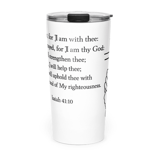 Fear Not | Isaiah 41:10 Cross Black – KJV Faith 20oz Tapered Tumbler - KJV Word & Light Threads