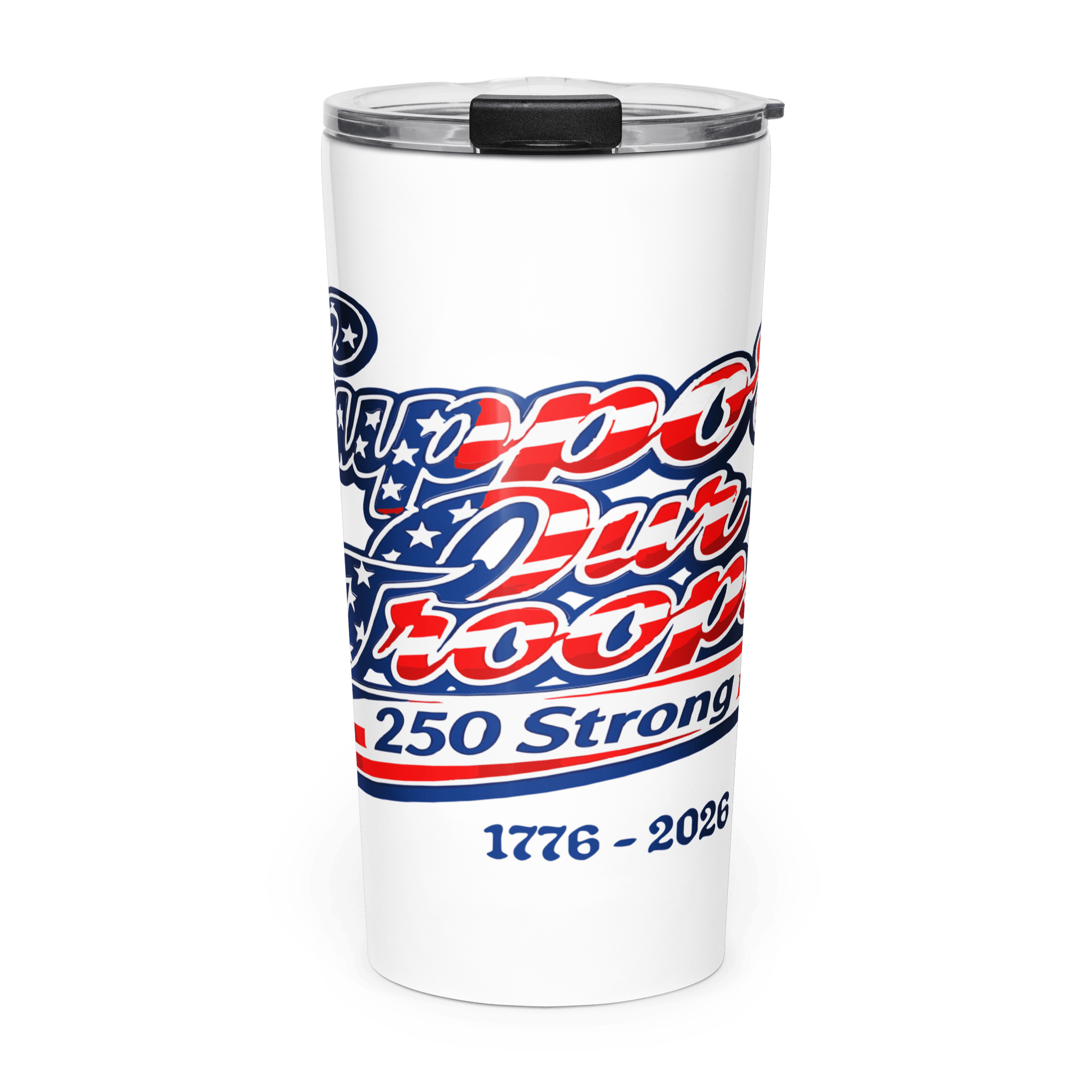 Support Our Troops 250 Strong | 1776–2026 America's Semiquincentennial 20oz Tapered Tumbler - KJV Word & Light Threads
