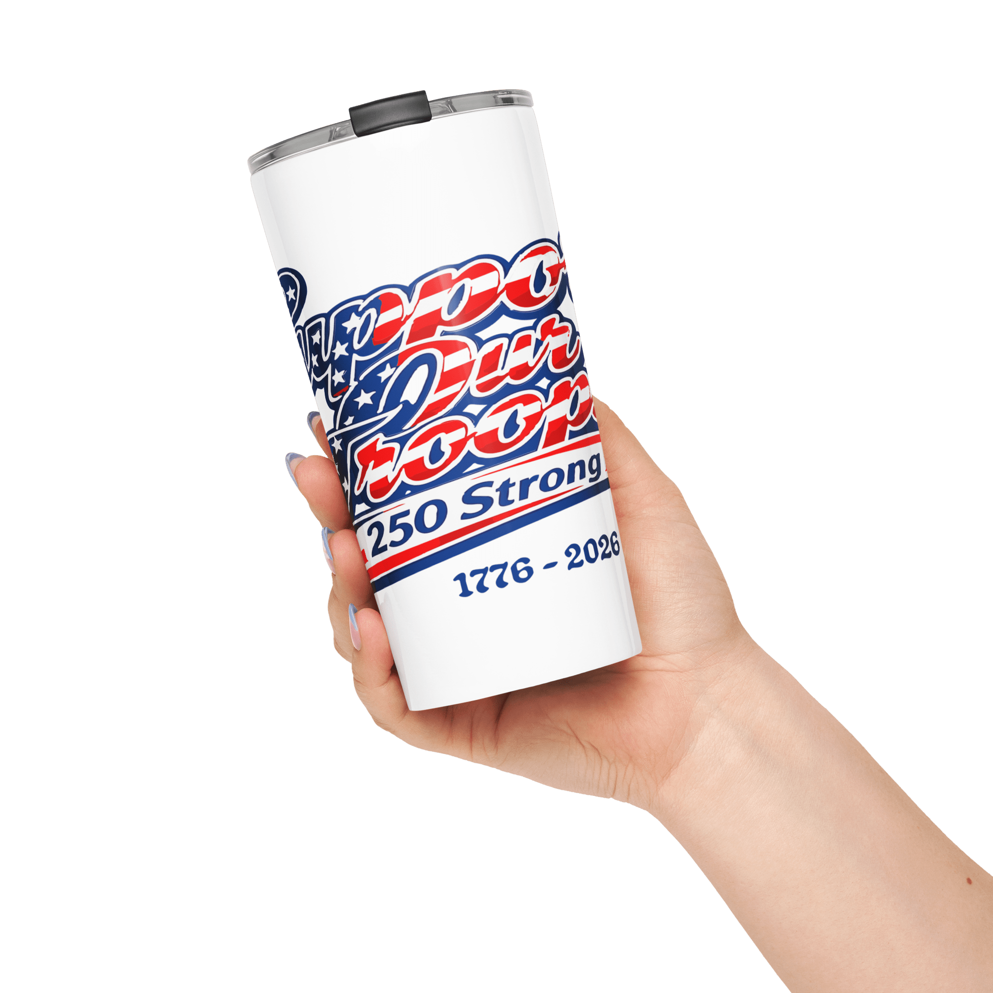 Support Our Troops 250 Strong | 1776–2026 America's Semiquincentennial 20oz Tapered Tumbler - KJV Word & Light Threads