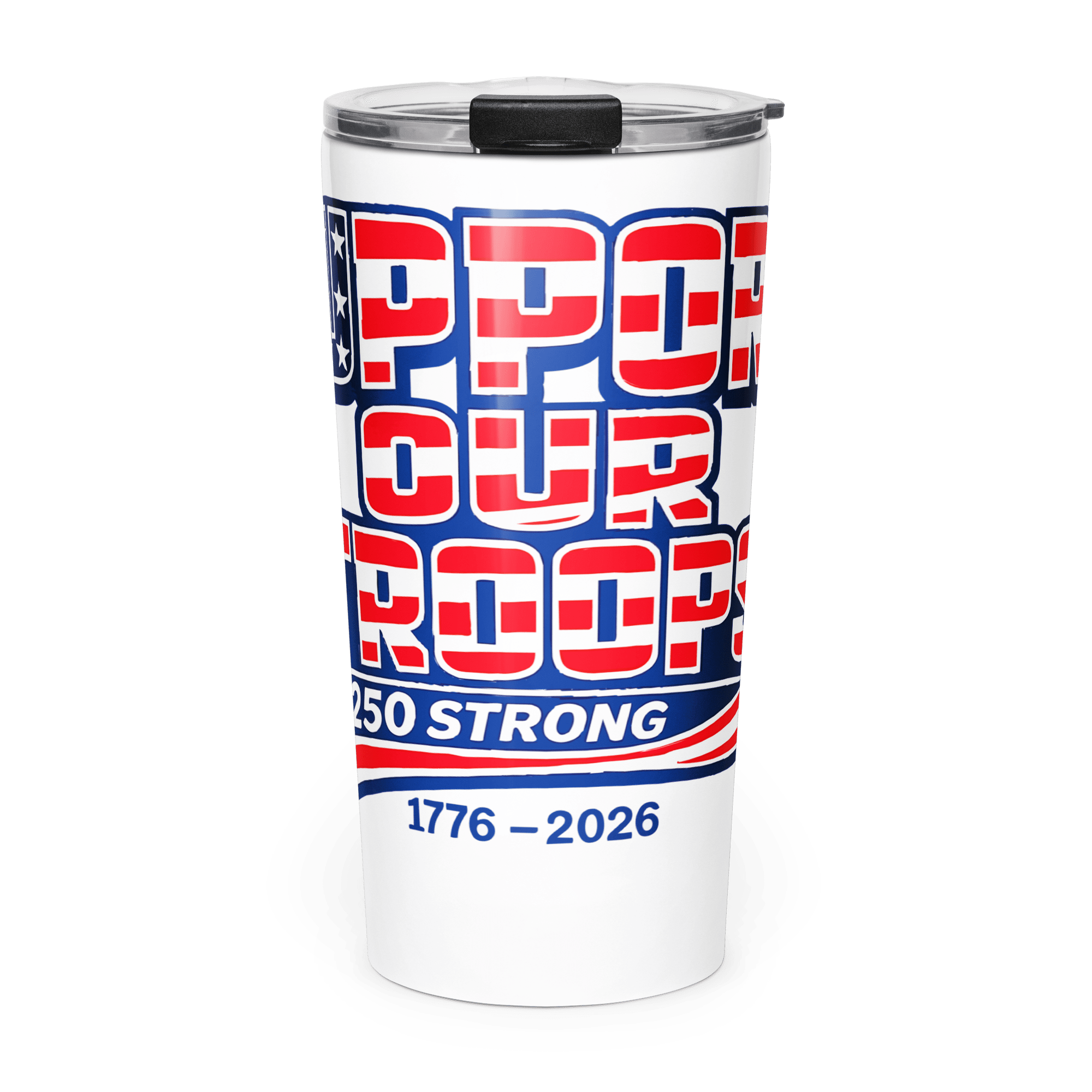 Support Our Troops 250 Strong II | 1776–2026 America's 20oz Tapered Tumbler - KJV Word & Light Threads