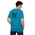 Trust God | Proverbs 3:5 – KJV Faith Unisex T-Shirt - KJV Word & Light Threads