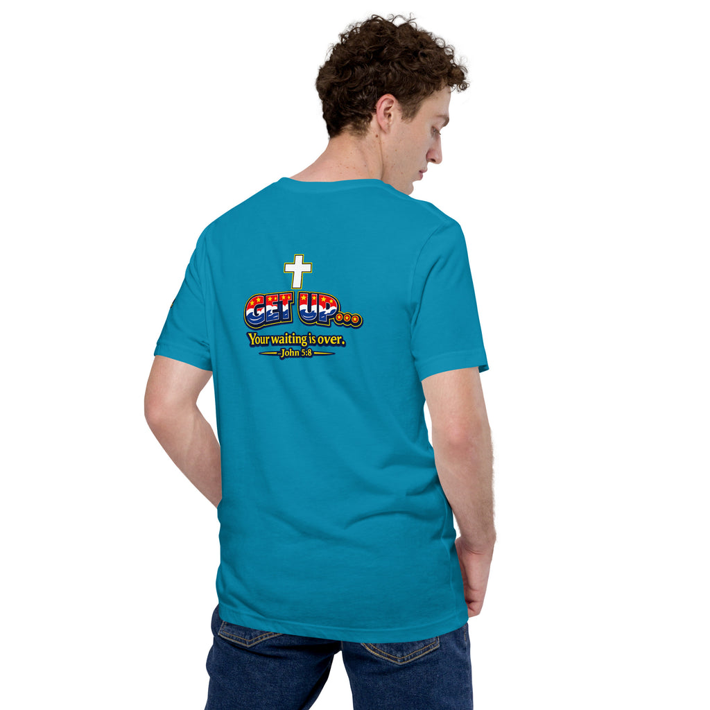 Get Up, Your Waiting is Over | John 5:8 – KJV Faith Unisex T-Shirt - KJV Word & Light Threads