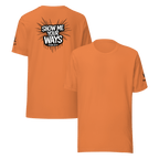 Show Me Your Ways | Psalm 25:4 – KJV Faith Unisex T-Shirt - KJV Word & Light Threads