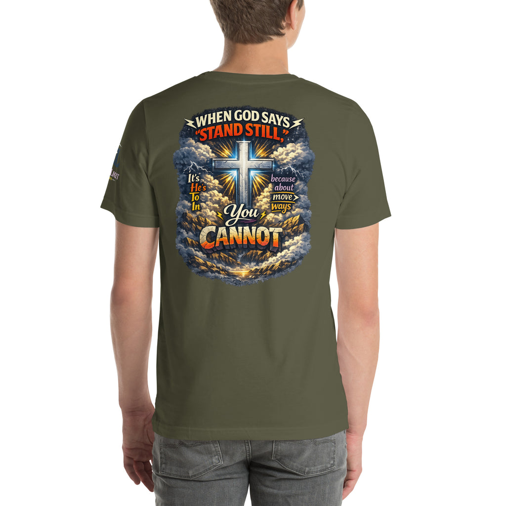 When God Says Stand Still II | Exodus 14:14 – KJV Faith Unisex T-Shirt - KJV Word & Light Threads