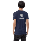 Holy, Not Perfect | 1 Peter 1:16 – KJV Faith Unisex T-Shirt - KJV Word & Light Threads