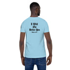 I Will Go Before You | Ruth 3:18 & Isaiah 45:2 – KJV Faith Unisex T-Shirt - KJV Word & Light Threads