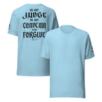 Do Not Judge KJV T-Shirt | Luke 6:37 | KJV Faith - KJV Word & Light Threads