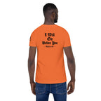 I Will Go Before You | Ruth 3:18 & Isaiah 45:2 – KJV Faith Unisex T-Shirt - KJV Word & Light Threads