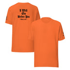 I Will Go Before You | Ruth 3:18 & Isaiah 45:2 – KJV Faith Unisex T-Shirt - KJV Word & Light Threads