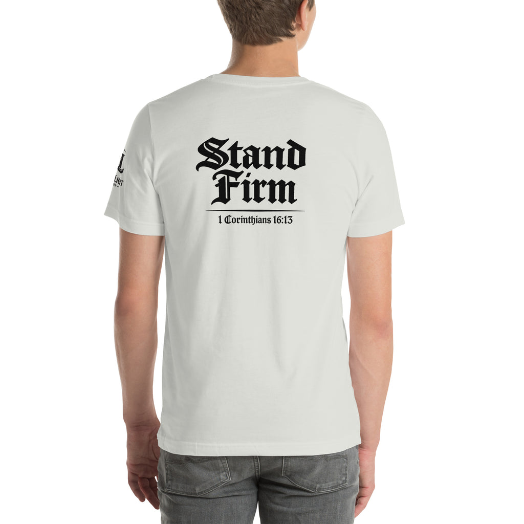 Stand Firm | 1 Corinthians 16:13 – KJV Faith Unisex T-Shirt - KJV Word & Light Threads