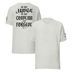 Do Not Judge KJV T-Shirt | Luke 6:37 | KJV Faith - KJV Word & Light Threads