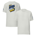 All the FAITH All the WAY UP | Romans 1:17 – KJV Faith Unisex T-Shirt - KJV Word & Light Threads