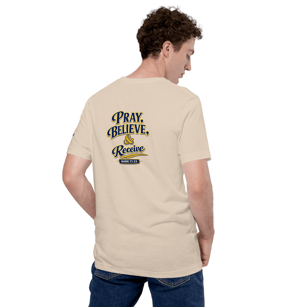 Pray, Believe & Receive | Mark 11:24 – KJV Faith Unisex T-Shirt - KJV Word & Light Threads