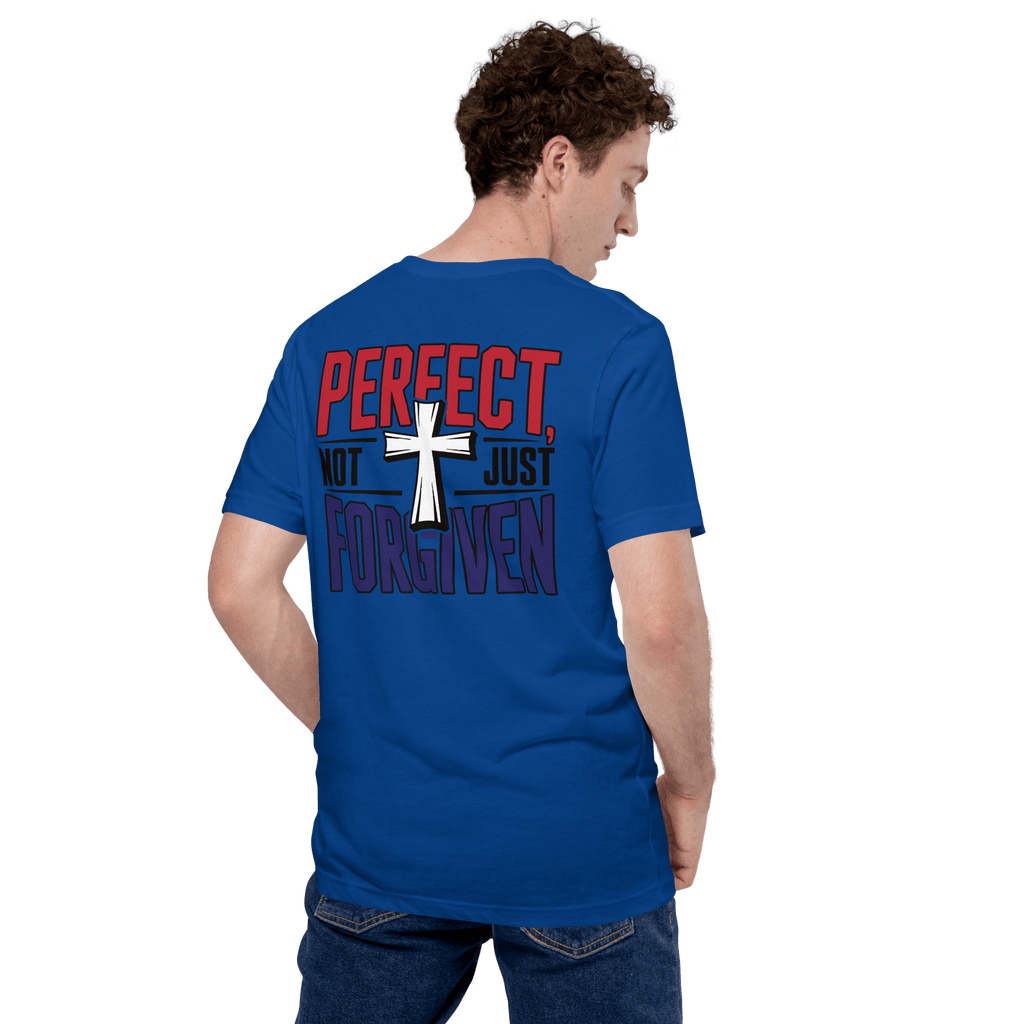 Not Perfect Just Forgiven II | Ephesians 1:7 – KJV Faith Unisex T-Shirt - KJV Word & Light Threads