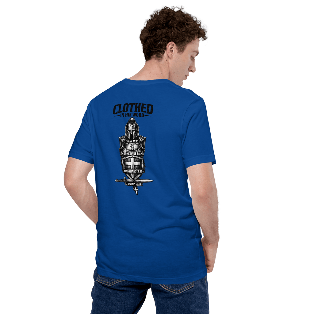 Clothed in His Word II | Ephesians 6:11 – KJV Faith Unisex T-Shirt - KJV Word & Light Threads