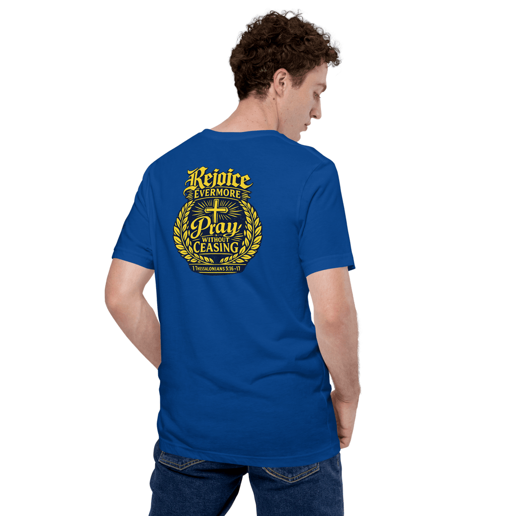 Rejoice Evermore / Pray Without Ceasing Navy Blue & Yellow | 1 Thessalonians 5:16-17 – KJV Faith Unisex T-Shirt - KJV Word & Light Threads