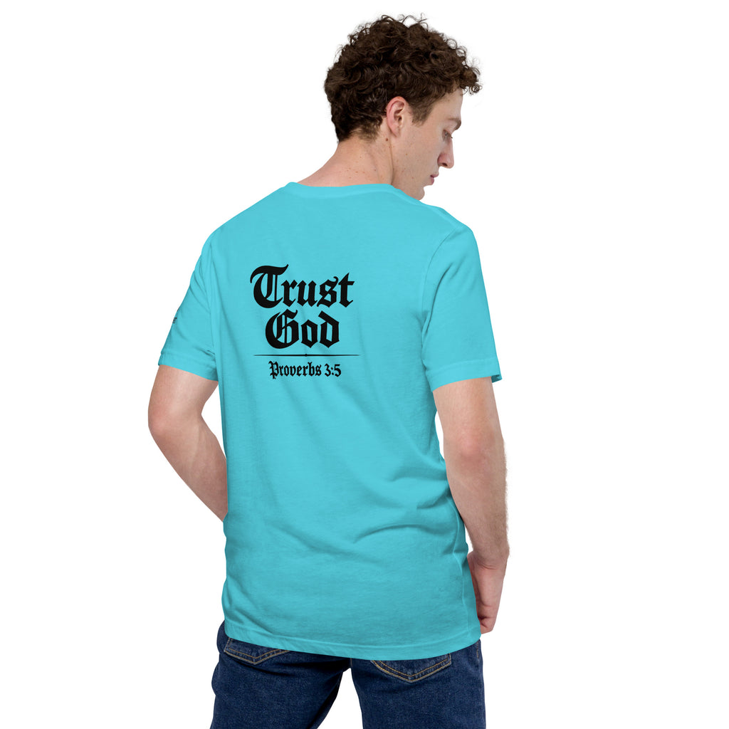Trust God | Proverbs 3:5 – KJV Faith Unisex T-Shirt - KJV Word & Light Threads