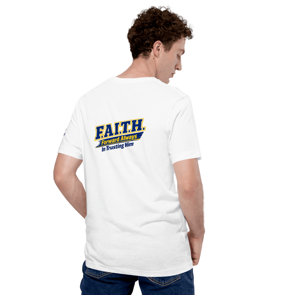 F A I T H – Forward Always in Trusting Him | Hebrews 11:1 – KJV Faith Unisex T-Shirt - KJV Word & Light Threads