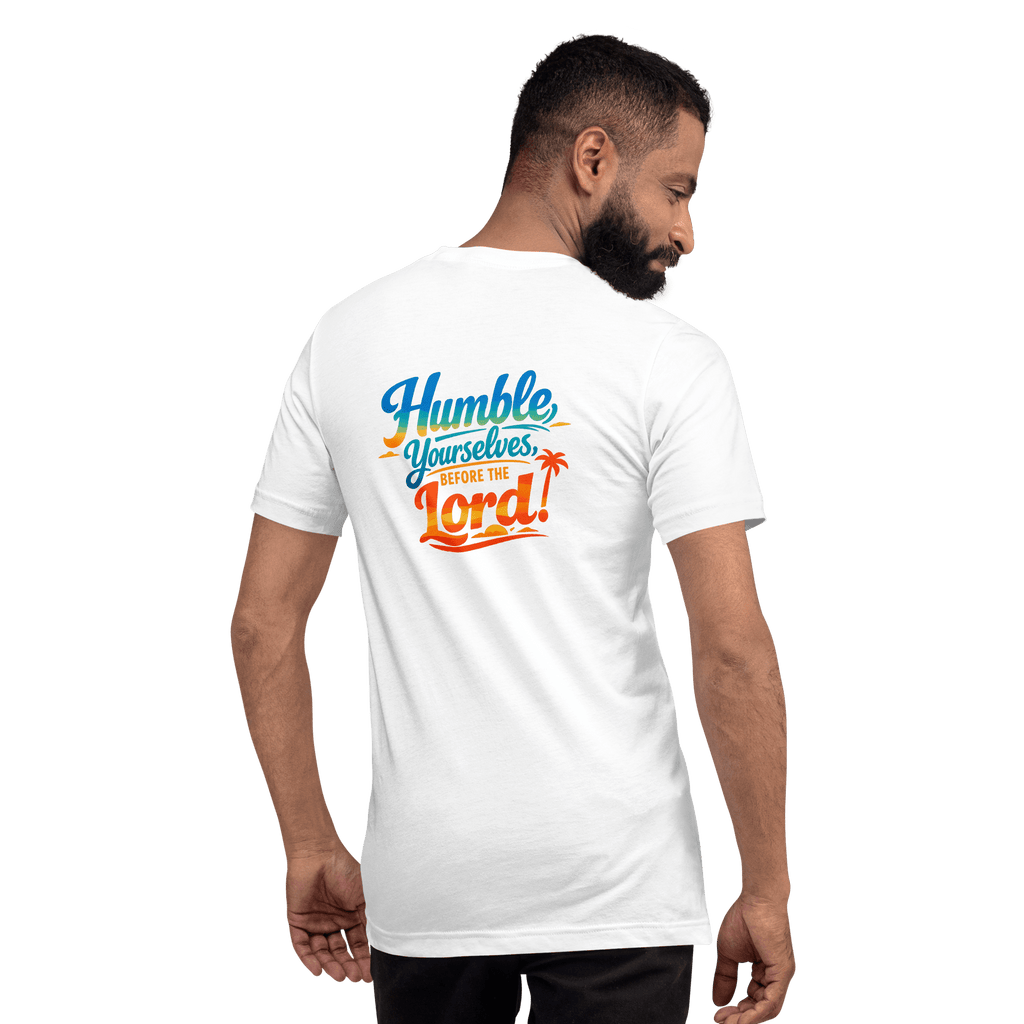 Humble Yourselves Before the Lord | James 4:10 – KJV Faith Unisex T-Shirt - KJV Word & Light Threads