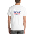 Let Us Therefore Come Boldly BCK | Hebrews 4:16 – KJV Faith Unisex T-Shirt - KJV Word & Light Threads