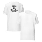 I Will Go Before You | Ruth 3:18 & Isaiah 45:2 – KJV Faith Unisex T-Shirt - KJV Word & Light Threads