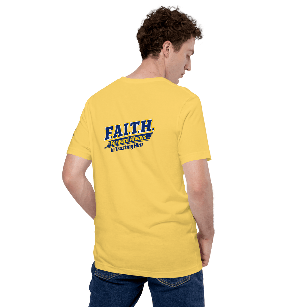 F A I T H – Forward Always in Trusting Him | Hebrews 11:1 – KJV Faith Unisex T-Shirt - KJV Word & Light Threads